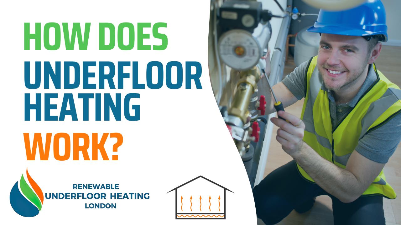 How underfloor heating works Renewable Underfloor Heating London
